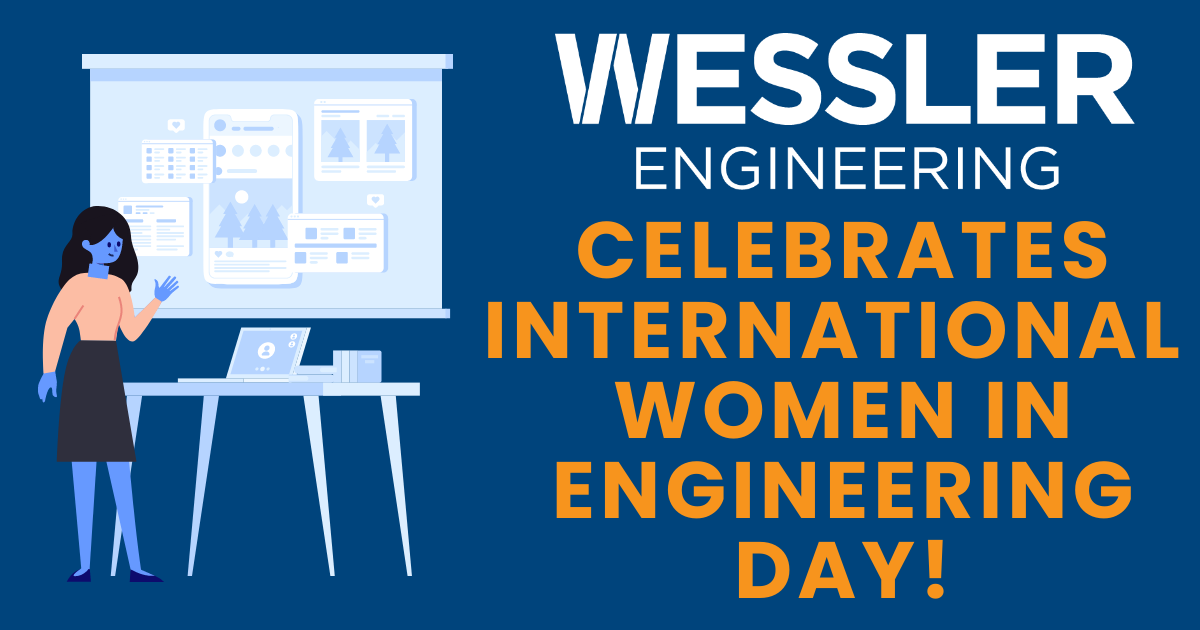 Wessler Celebrates International Women in Engineering Day!